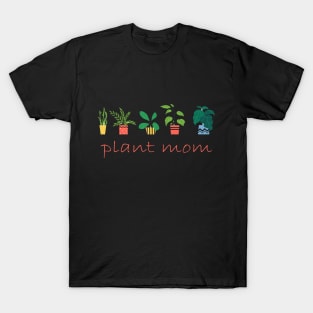 plant mom T-Shirt